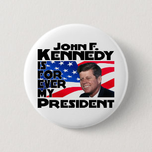 Badge Rond 5 Cm Kennedy pour toujours