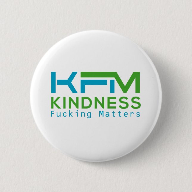Badge Rond 5 Cm Kindness Fing Matters (Devant)