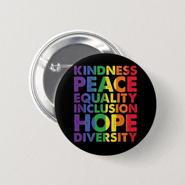 Badge Rond 5 Cm Kindness Peace Equality Love Inclusion Hope LGBT (Devant & derrière)
