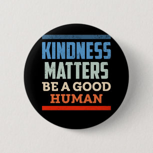 Badge Rond 5 Cm Kindness Positive Genre D'Égalité Humaine