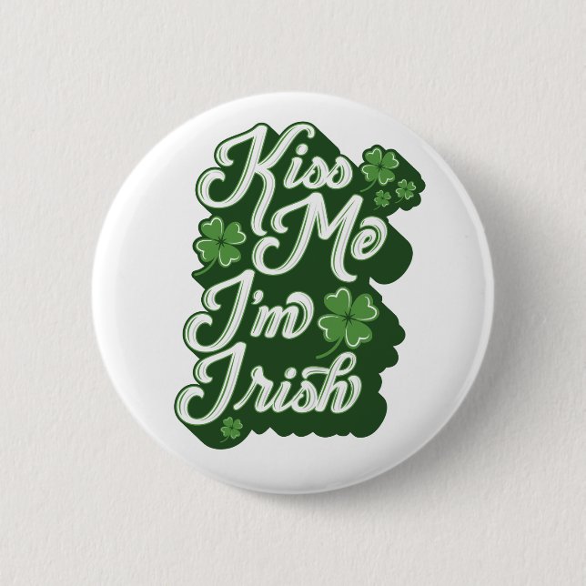 Badge Rond 5 Cm KISS MOI, JE SUIS IRLANDAIS ! / Bouton (Devant)