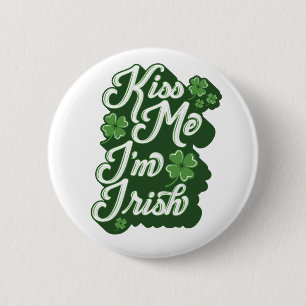 Badge Rond 5 Cm KISS MOI, JE SUIS IRLANDAIS ! / Bouton