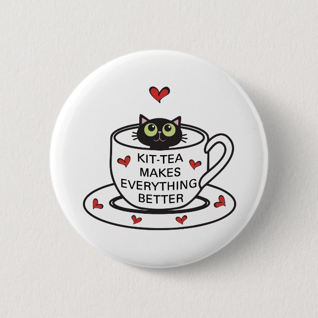 Badge Rond 5 Cm Kit-tea rend tout meilleur bouton (Devant)