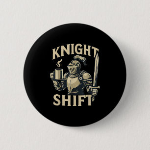 Badge Rond 5 Cm Knight Shift Renaissance Festival Café médiéval
