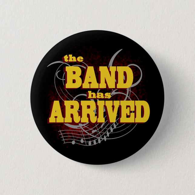 Badge Rond 5 Cm La bande est arrivée/ rouge (Devant)
