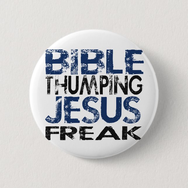 Badge Rond 5 Cm La Bible Thuming Jésus Freak (Devant)