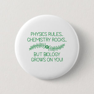 Badge Rond 5 Cm La biologie grandit sur vous