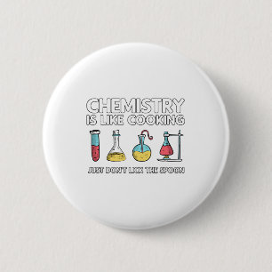 Badge Rond 5 Cm La chimie est comme la Cuisine