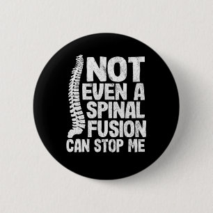 Badge Rond 5 Cm La Chirurgie Du Dos Même Une Fusion De La Moelle é