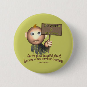 Badge Rond 5 Cm La créature la plus muette des terres