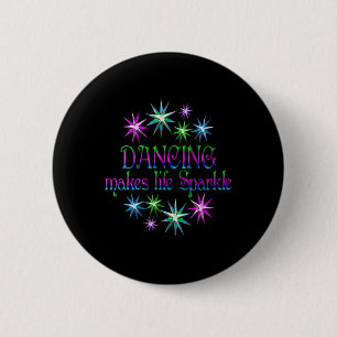 Badge Rond 5 Cm La Danse Favorise La Vie