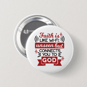 Badge Rond 5 Cm La foi est comme le Wi-Fi : invisible mais vous co