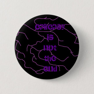 Badge Rond 5 Cm la foudre, épilepsie n'est pas theend