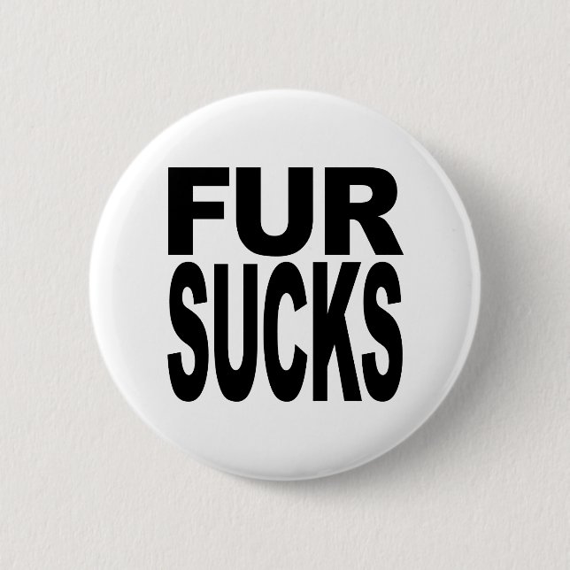 Badge Rond 5 Cm La fourrure suce (Devant)