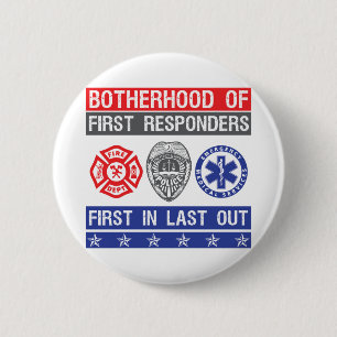 Badge Rond 5 Cm la fraternité des premiers intervenants d'abord e