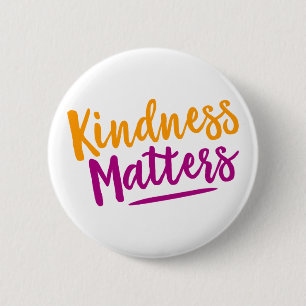 Badge Rond 5 Cm La Gentillesse Compte.