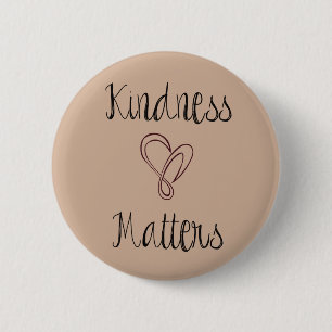 Badge Rond 5 Cm La gentillesse importe coeur