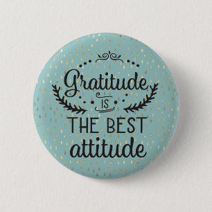 Badge Rond 5 Cm La gratitude est la meilleure attitude