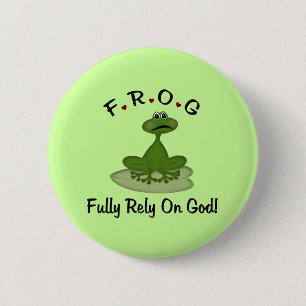 Badge Rond 5 Cm La grenouille repose entièrement sur Dieu