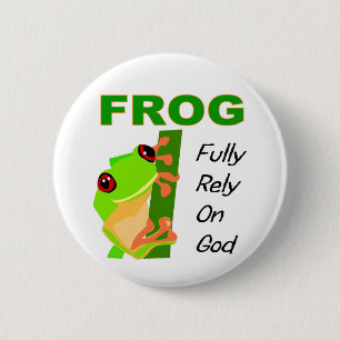 Badge Rond 5 Cm La GRENOUILLE, se fondent entièrement sur Dieu
