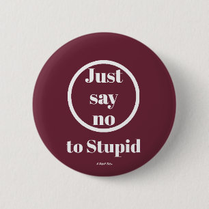 Badge Rond 5 Cm La Guerre contre l'imbécile - un bouton MisterP