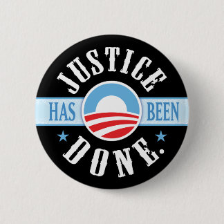 Badge Rond 5 Cm La justice a été faite autour des boutons