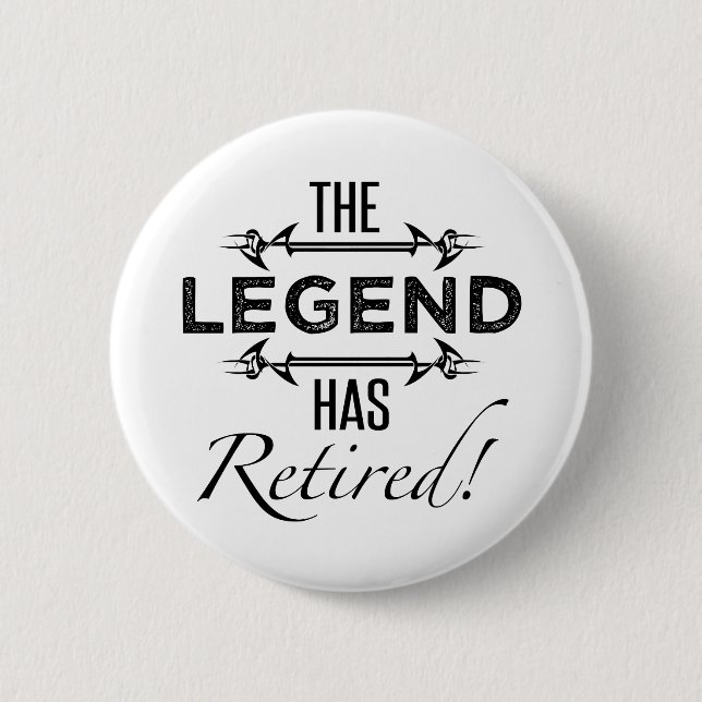 Badge Rond 5 Cm La Légende A Retraité (Devant)