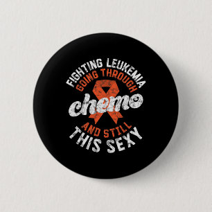 Badge Rond 5 Cm La Leucémie Traverse Le Chemo Encore Ce Cancer Y