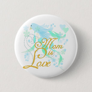 Badge Rond 5 Cm La maman d'oiseau bleu est amour