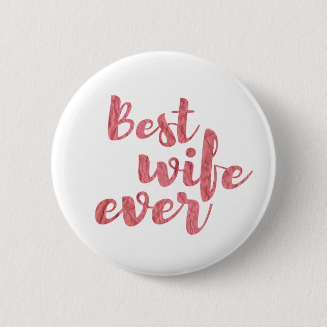 Badge Rond 5 Cm La meilleure épouse jamais (Devant)