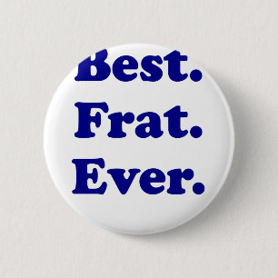 Badge Rond 5 Cm La meilleure fraternité jamais