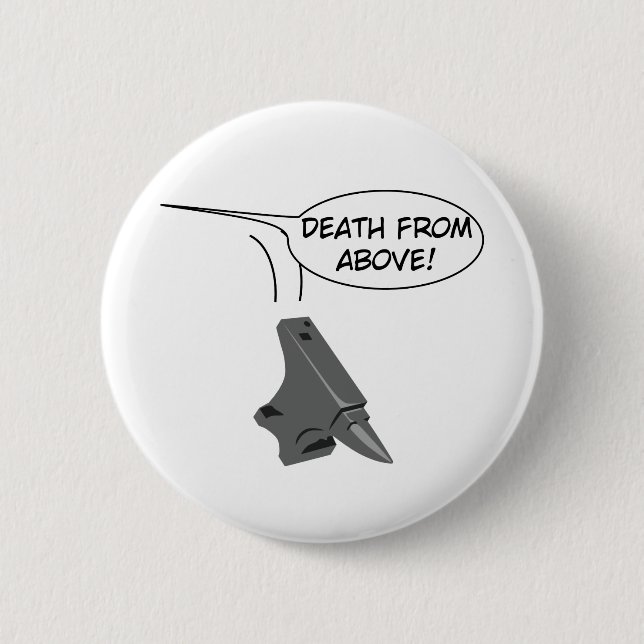 Badge Rond 5 Cm La mort d'en haut ! (Devant)