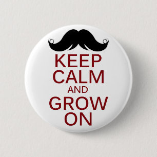 Badge Rond 5 Cm La moustache drôle gardent le calme et se
