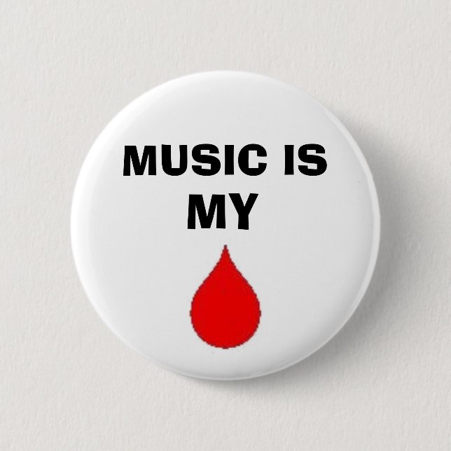 Badge Rond 5 Cm la musique est mon sang (Devant)