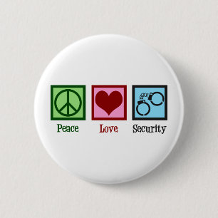 Badge Rond 5 Cm La paix amoureuse de la sécurité