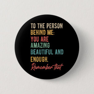 Badge Rond 5 Cm La personne derrière moi Vous avez un problème d'a