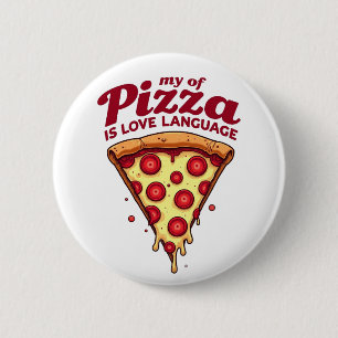 Badge Rond 5 Cm La pizza est mon langage de l'amour
