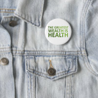 La plus grande richesse est la santé