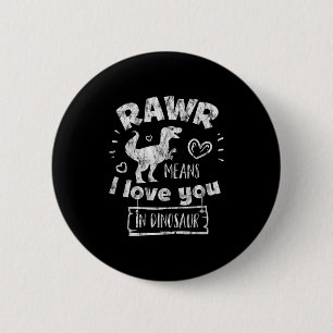 Badge Rond 5 Cm La Saint-Valentin T-rex Rawr Signifie Je T'aime En