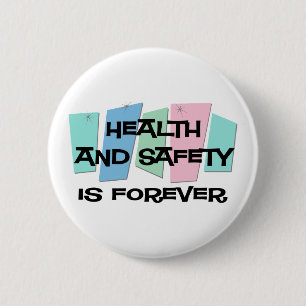 Badge Rond 5 Cm La santé et sécurité est Forever
