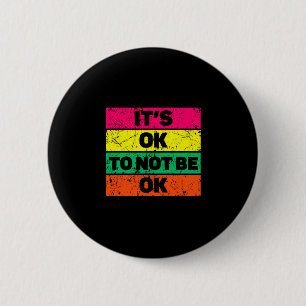 Badge Rond 5 Cm La santé mentale des hommes n'est pas un tabou, so