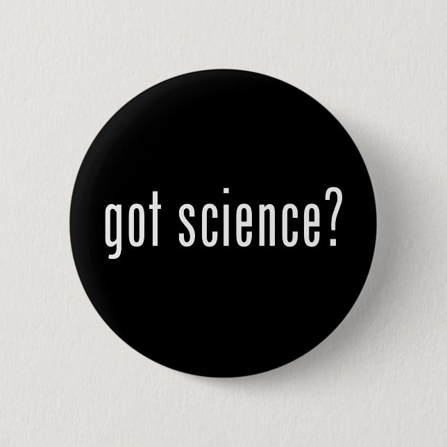 Badge Rond 5 Cm la science obtenue ? (Devant)