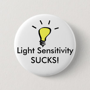 Badge Rond 5 Cm La sensibilité légère SUCE !