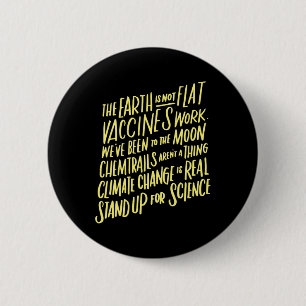 Badge Rond 5 Cm La Terre N'Est Pas Une Position Plate Pour L'Ensei