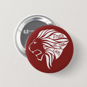 Badge Rond 5 Cm La vérité est comme un lion