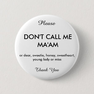 Badge Rond 5 Cm La version polie de ne m'appellent pas Madame