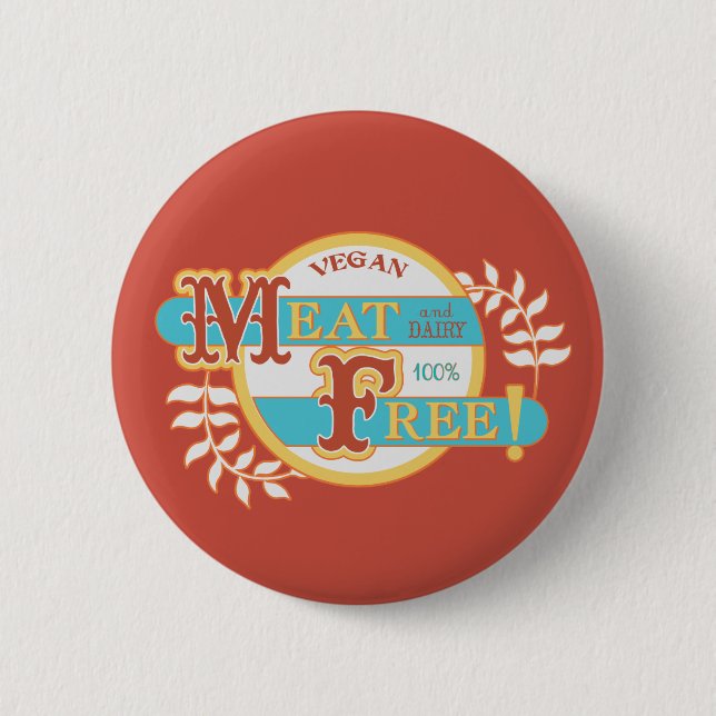 Badge Rond 5 Cm La viande 100% libèrent le végétalien (Devant)