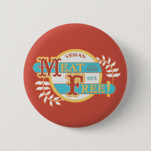 Badge Rond 5 Cm La viande 100% libèrent le végétalien