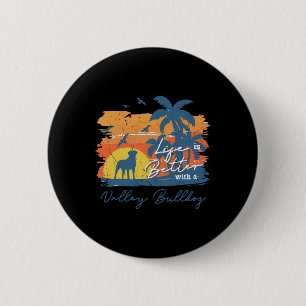 Badge Rond 5 Cm La Vie De Bulldog Est Mieux Le Coucher De Soleil V