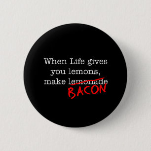 Badge Rond 5 Cm La vie de lard vous donne